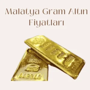 Malatya Gram Altın Fiyatları'nı temsil eden görsel. Üzerinde altın külçeleri yer almakta.
