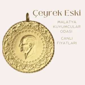 Çeyrek Eski altının fiyatı, Malatya Kuyumcular Odası tarafından sağlanan güncel fiyat bilgisi.